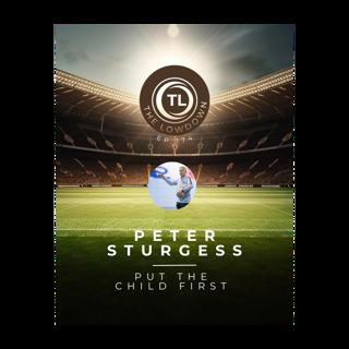 #174 - Put the Child First w/ Peter Sturgess