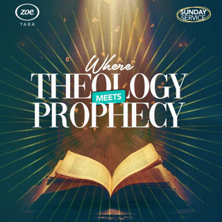 WHERE THEOLOGY MEETS PROPHECY