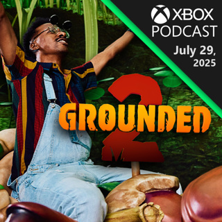 The Grounded 2 Experience | Official Xbox Podcast
