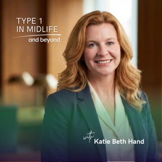 Ep 155 - 3 Months Post Islet Cell Transplant for Type 1 Diabetes: Katie Beth Hand's Story