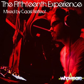 The Fifthteenth Experience - Mixed by Caasi Reflect