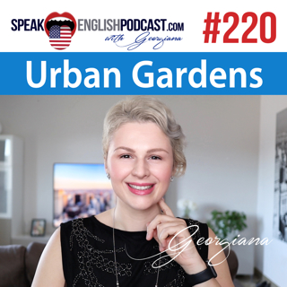 #220 Urban Gardens in English