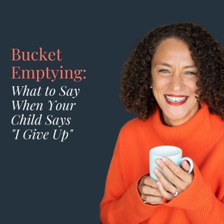 What to Say When Your Child Says "I Give Up"