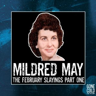 Mildred May: The February Slayings Part 1