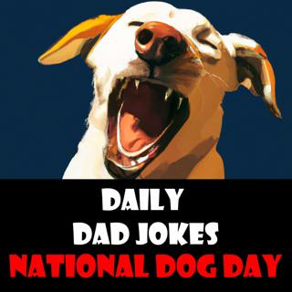 National Dog Day! Jokes that will bring the woof down! 26 August 2022