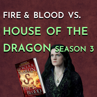 Fire & Blood vs. House of the Dragon Season 3