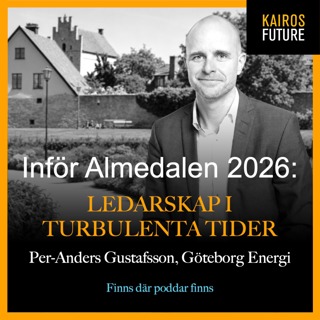Inför Almedalen 2026 – Ledarskap i turbulenta tider