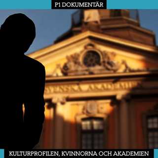 Kulturprofilen, kvinnorna och Akademien