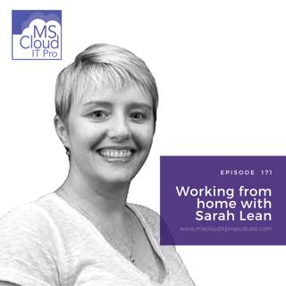 Episode 171 – Working from home with Sarah Lean