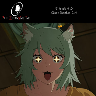 Episode 616 - Chain Smoker Cat