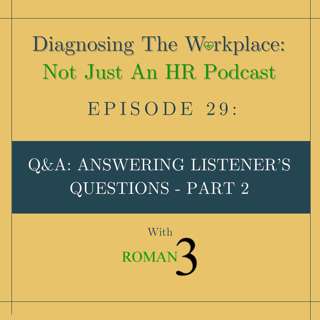Leading With Integrity, HR Processes, Performance Management - Answering Listener Questions