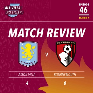 BIG MATCH REVIEW! ASTON VILLA 4 - 0 BOURNEMOUTH | SUPER VILLA SMASH CHERRIES