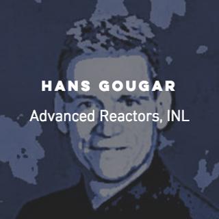Ep 07: Hans Gougar, Idaho National Labs
