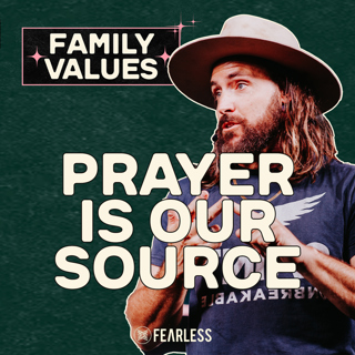Jeremy Johnson - Family Values - Prayer is Our Source