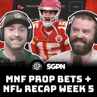 Monday Night Football Prop Bets + NFL Recap Week 5 (Ep. 2105)