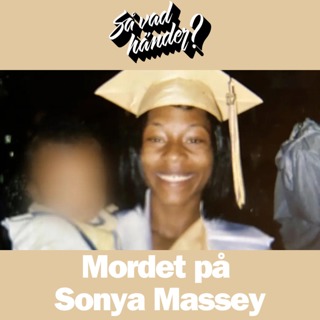 En grej till: Mordet på Sonya Massey