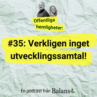 #35 Verkligen inget utvecklingssamtal!