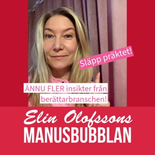 Manusbubblan med ÄNNU FLER av Elins författarinsikter