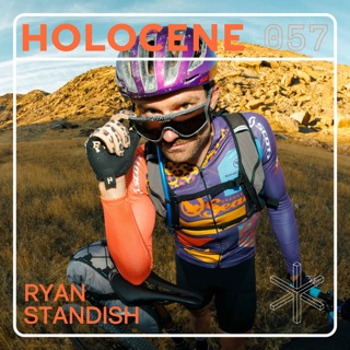057 → RYAN STANDISH ↗ mountain biking, adventures, & the meaning of a grand life