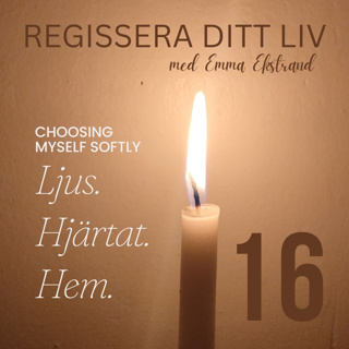 #16 Choosing Myself - Att tända sin inre eld