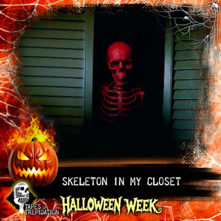 Halloween Week: Day 4 - Skeleton in my Closet