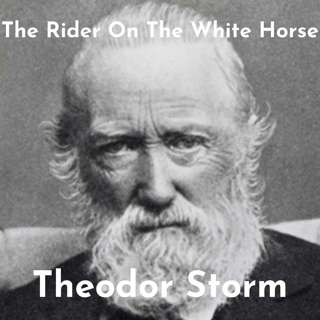 Discussing "The Rider On The White Horse" By Theodor Storm