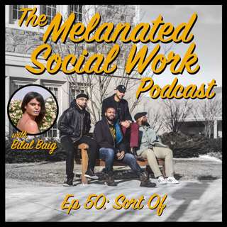 Episode 50 with Bilal Baig: Sort Of