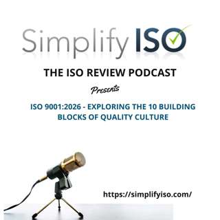 ISO 9001:2026 - Exploring the 10 Building Blocks of a Quality Culture