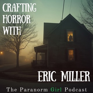 From Script to Scream | Crafting Horror with Screenwriter, Eric Miller