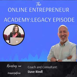 Legacy Episode with Dave Rindl