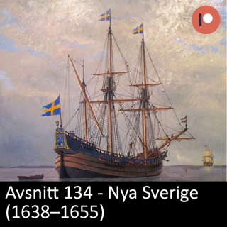 134. Nya Sverige (1638–1655)