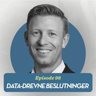 Data-drevne beslutninger, med Dan Richard Knudsen