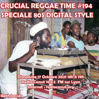 Crucial Reggae Time #194 80s Digital Special 17102021