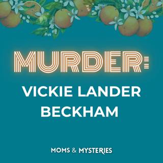 Vickie Beckham: The Murder Staged as a Car Accident