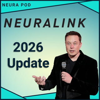Neuralink 2026 Update