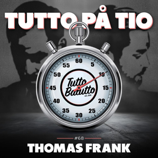 Tutto på tio – Thomas Frank