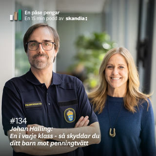#134 Johan Halling: En i varje klass - så skyddar du ditt barn mot penningtvätt