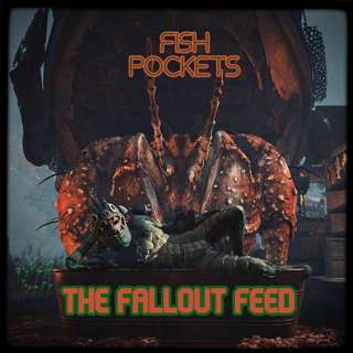 the Fallout Feed #513: Fish Pockets