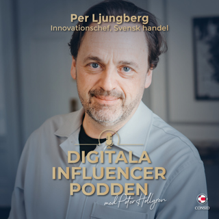 205. Är nöden uppfinningarnas moder? | Per Ljungberg, innovationschef Svensk Handel | E-handel och digital innovation