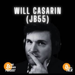NOSTR: Building Better Social Media -- jb55 AKA Will Casarin (THE Bitcoin Podcast)