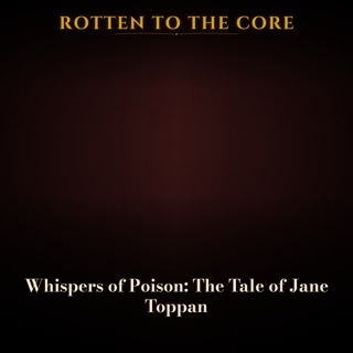 Whispers of Poison: The Tale of Jane Toppan