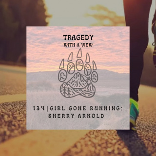 134| Girl Gone Running: Sherry Arnold