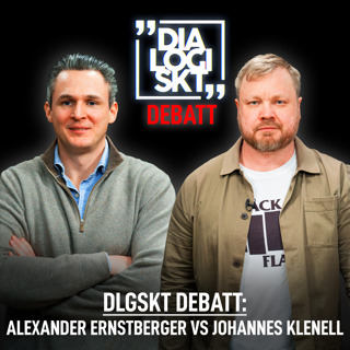 DLGSKT DEBATT: ”ERNSTBERGER VS KLENELL!”