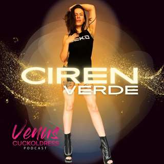 The Massive Success of Ciren Verde: Kinky Cuckoldress & BBC Lover