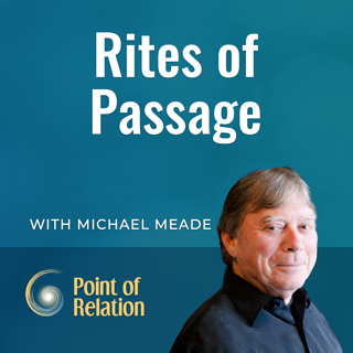 Michael Meade | Rites of Passage