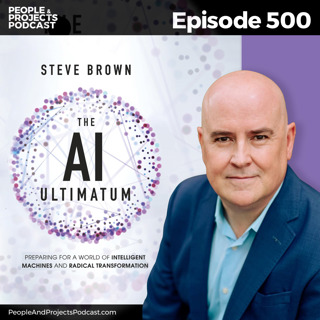 PPP 500 | When AI Becomes a Digital Colleague: What Leaders Need to Know, with former Google DeepMind Futurist Steve Brown
