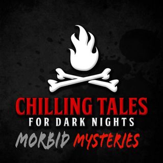 S4 Ep92: 92: Morbid Mysteries - Chilling Tales for Dark Nights