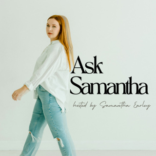 Ask Samantha