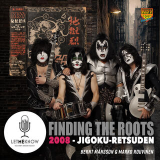 Finding the Roots: 2008 - Jigoku-Retsuden