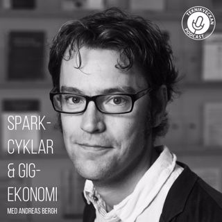Sparkcyklar och Gig-ekonomi med Andreas Bergh